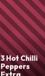 3 Hot Chilli Peppers Extra