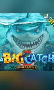 A Big Catch - Hold & Win